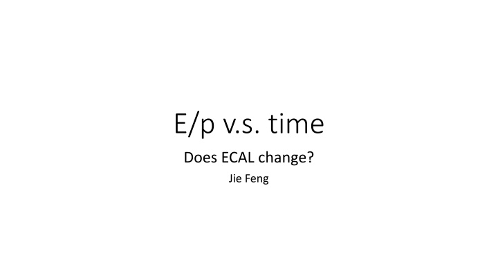 Analysis of E/p Position Changes in Particle Reconstructed Energy Over Time