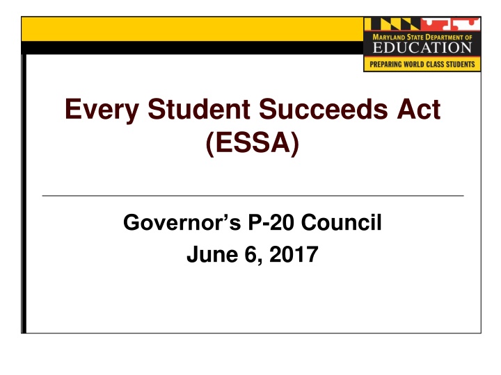 Overview of Every Student Succeeds Act (ESSA) Implementation in Maryland