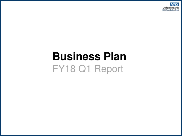 Trust Priorities and Progress Report for FY18 Q1