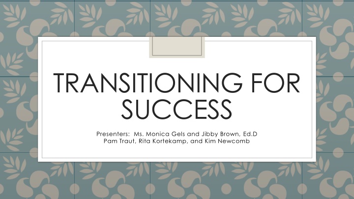 Transitioning for Success - Annual Team Assessments and Vocational Skills Review