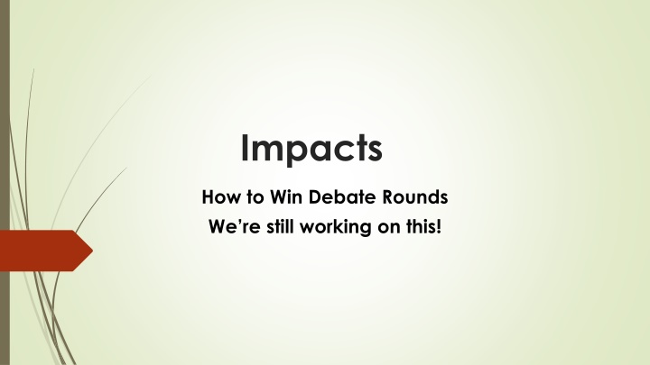 Mastering Impact Calculus in Debate Rounds