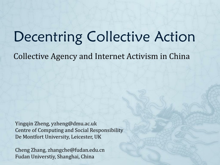 Decentring Collective Action in Internet Activism: A Study on Collective Agency in China