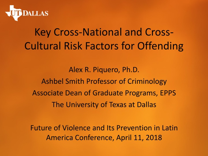Cross-National & Cross-Cultural Risk Factors for Offending