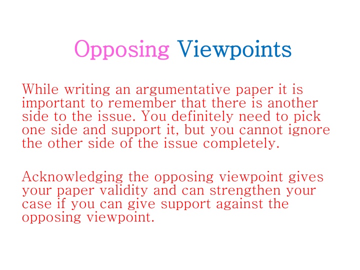 Addressing Opposing Viewpoints in Argumentative Writing