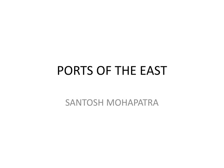 Overview of Ports and Infrastructure in Eastern India