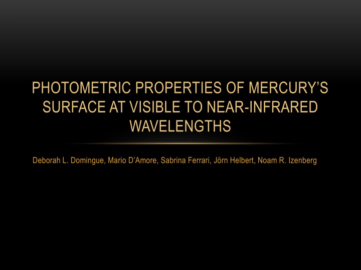 Photometric Properties of Mercury's Surface at Visible to Near-Infrared Wavelengths