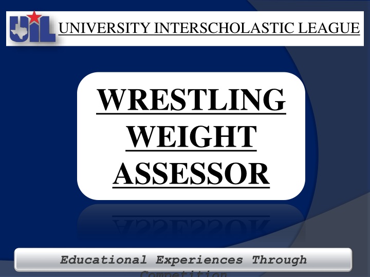 University Interscholastic League Wrestling Weight Assessor Certification