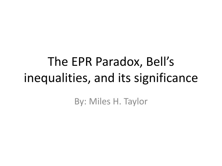Unveiling the Significance of the EPR Paradox and Bell's Inequalities