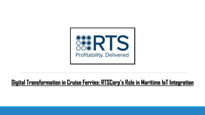 Digital Transformation in Cruise Ferries RTSCorp’s Role in Maritime IoT Integration