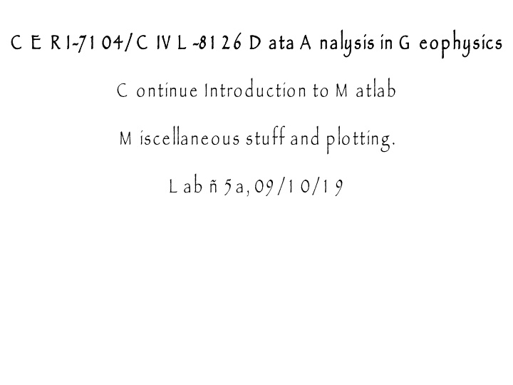 Introduction to MATLAB Commands for Data Analysis in Geophysics