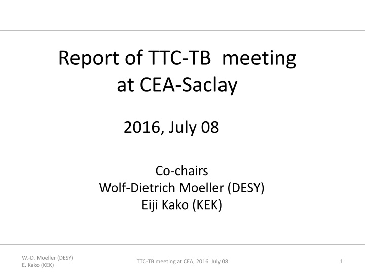 Report of TTC-TB Meeting at CEA Saclay 2016