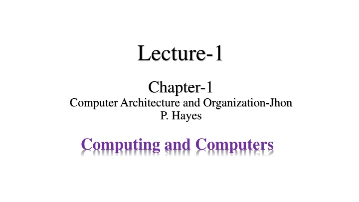 Computer Architecture and Computing History