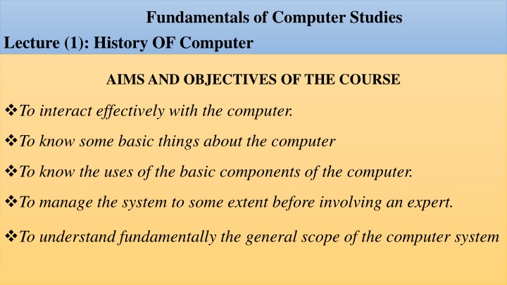 Fundamentals of Computer Studies: Understanding the Evolution and Importance of Computers