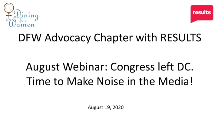 DFW Advocacy Chapter Results August Webinar Summary