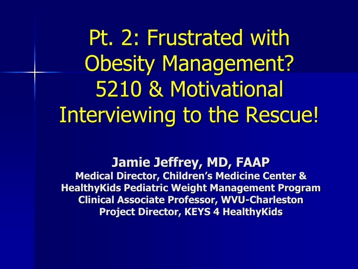 Managing Obesity with Motivational Interviewing and Prevention Protocols