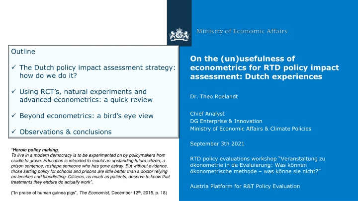 Dutch Experiences with Econometrics in RTD Policy Impact Assessment