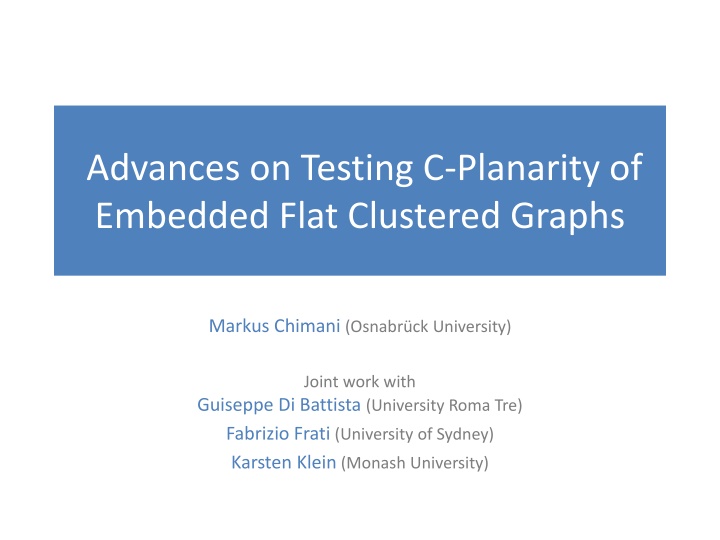 Advances in Testing C-Planarity of Embedded Flat Clustered Graphs