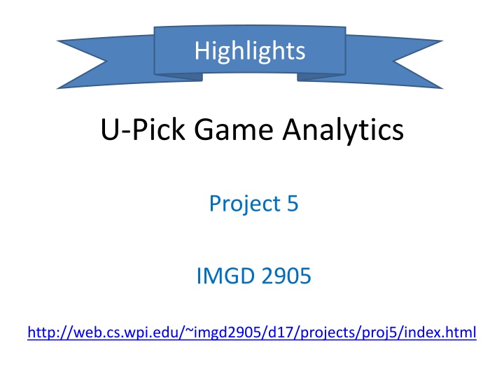 Game Analytics Project Highlights and Insights