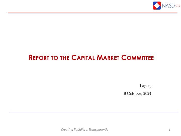 Achieving Liquidity Through Transparent Market Operations in Lagos - Capital Market Committee Report