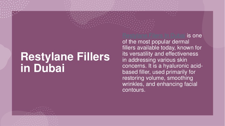 restylane filers in dubai is one of the most n.w