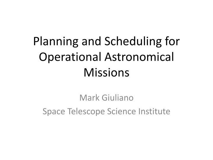 Astronomical Planning and Scheduling for Scientific Missions
