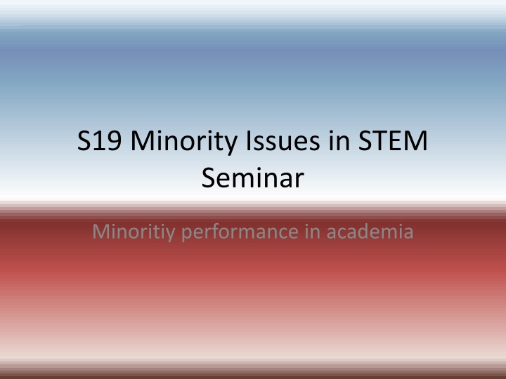 Minority Representation and Issues in STEM Education
