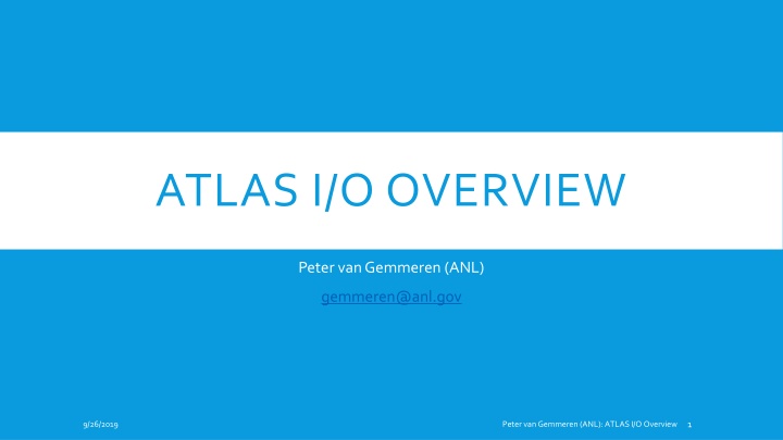Overview of ATLAS I/O Framework and Data Persistence