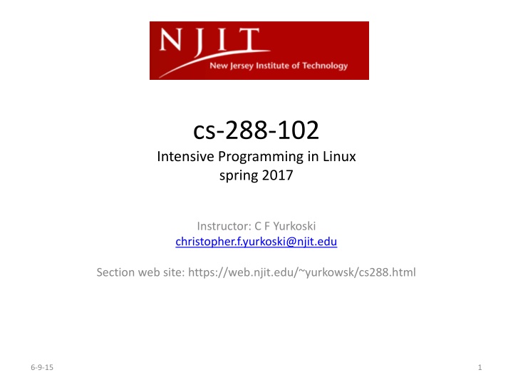 CS 288-102 Intensive Programming in Linux Spring 2017 Course Details