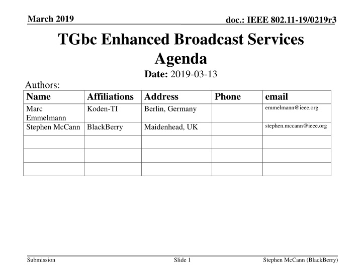 IEEE 802.11-19/0219r3 TGbc Enhanced Broadcast Services Agenda