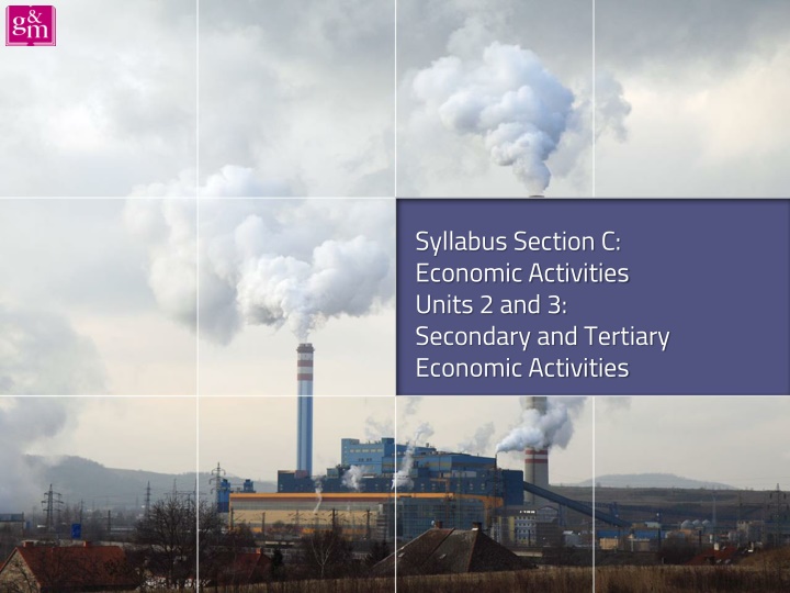 Economic Activities: Secondary and Tertiary Sectors