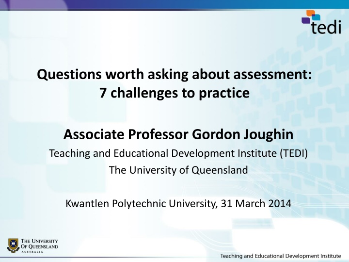 Enhancing Assessment Practices in Higher Education: Challenges and Insights