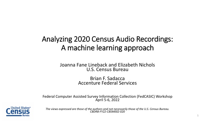 Analysis of 2020 Census Audio Recordings Using Machine Learning