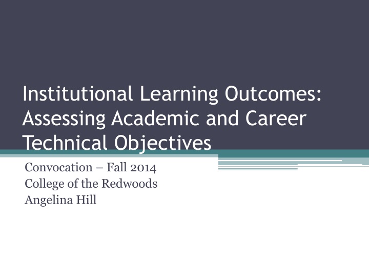 Assessing Institutional Learning Outcomes at College of the Redwoods