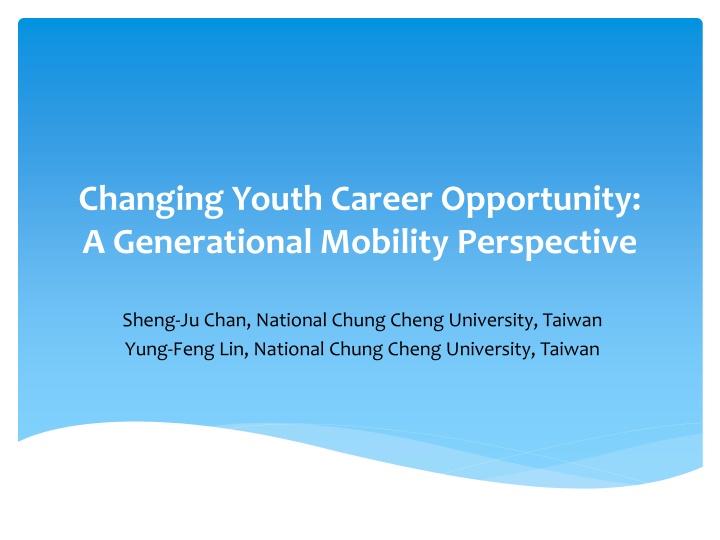 Changing Youth Career Opportunities in Taiwan: A Generational Mobility Perspective