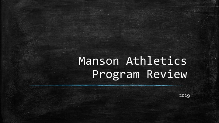 Manson Athletics Program Review 2019 Highlights and Equity Stats