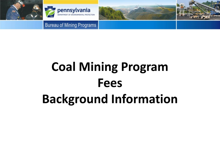 Coal Mining Program Fees and Cost Analysis