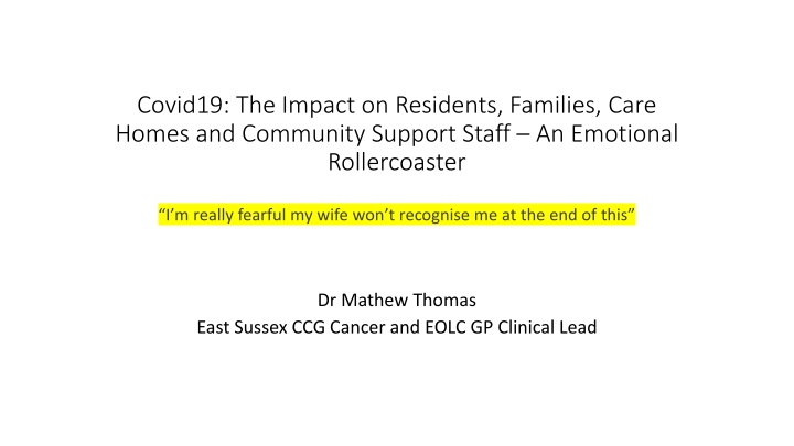 Impact of Covid-19 on Care Homes and Community Support Staff