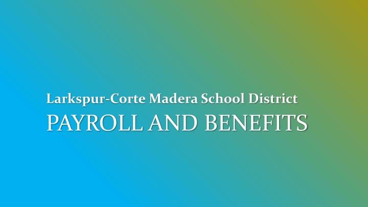 Payroll and Benefits at Larkspur-Corte Madera School District