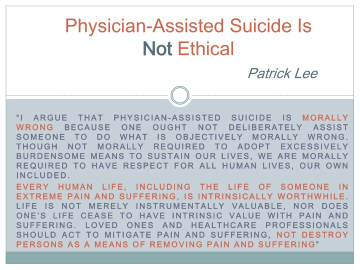 Ethical Considerations on Physician-Assisted Suicide and End-of-Life Dilemmas