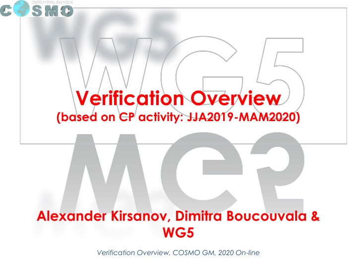 Overview of Verification Activities in COSMO Model from JJA2019 to MAM2020