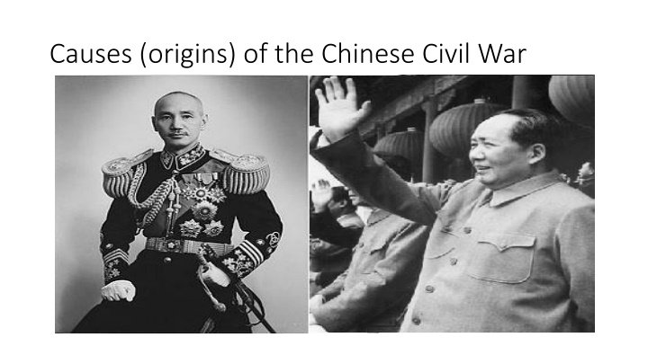 Causes and Origins of the Chinese Civil War