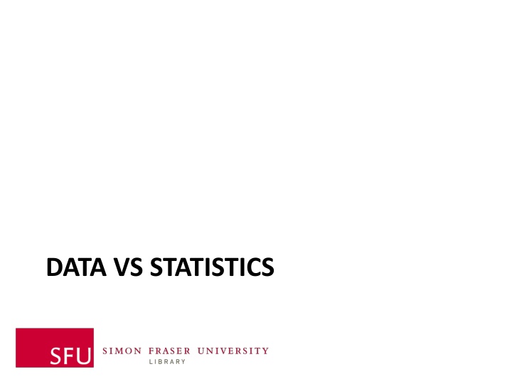 Data vs. Statistics in Analysis