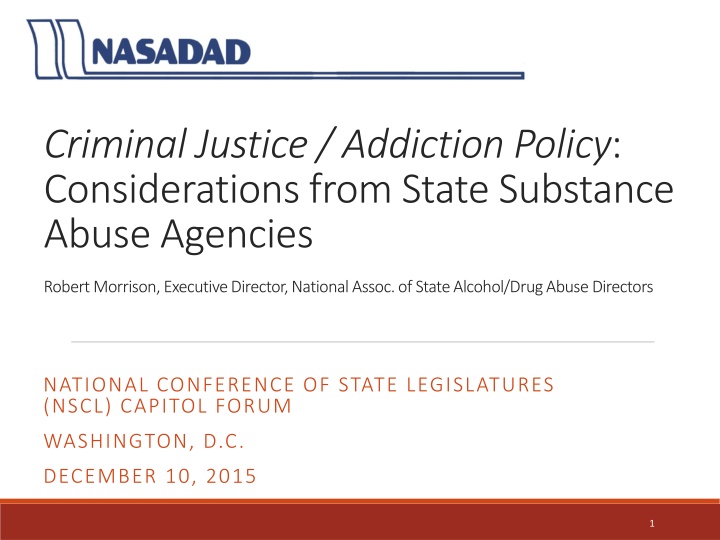 State Substance Abuse Agencies' Role in Criminal Justice and Addiction Policy