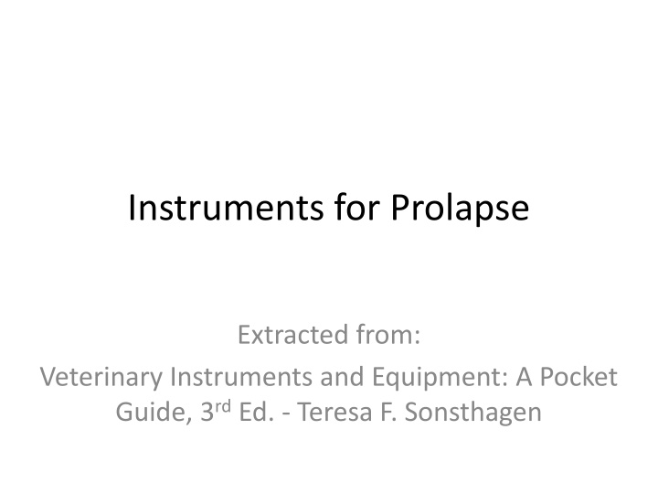Veterinary Instruments for Prolapse Treatment