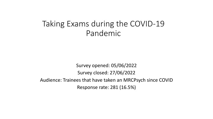 Insights on MRCPsych Exams During COVID-19