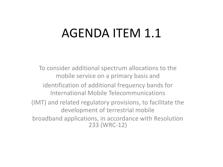 Spectrum Allocations for Mobile and Satellite Services - WRC-12 Agenda