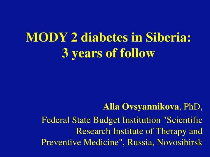 MODY Diabetes: Characteristics and Prevalence in Russia