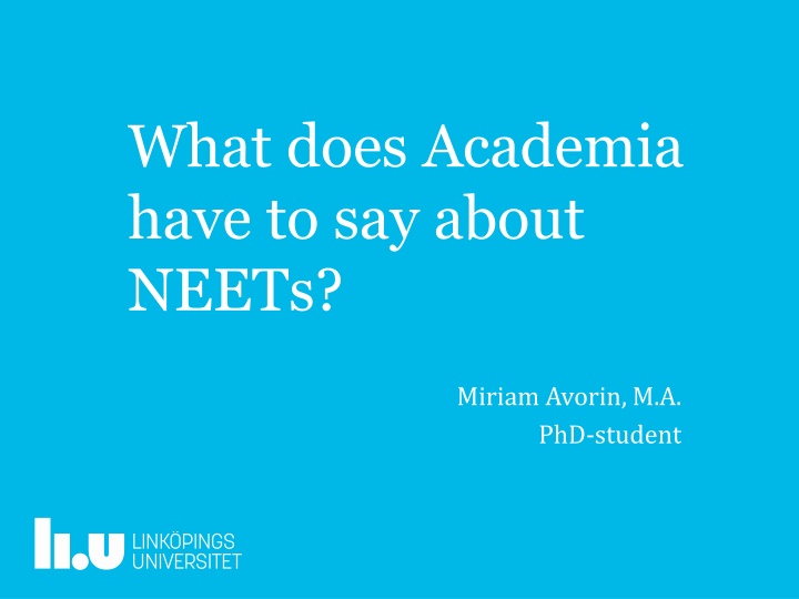 Social Construction of NEETs in Academia: Insights and Perspectives