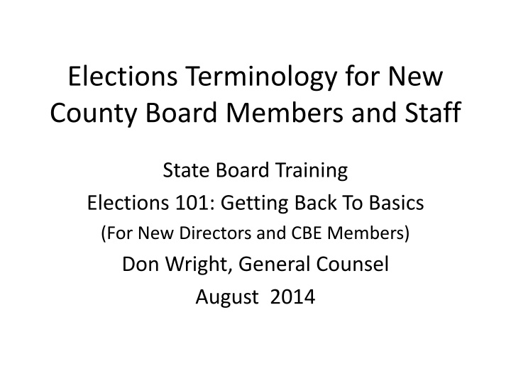 Elections Terminology for New County Board Members and Staff - Training Essentials