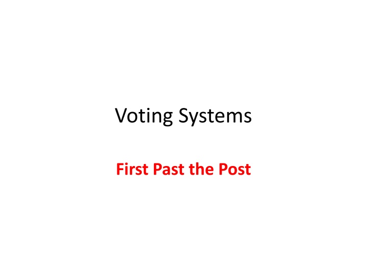 Advantages of First Past the Post Voting System
